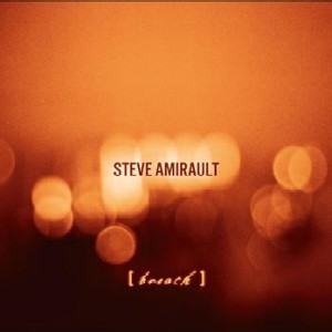 STEVE AMIRAULT / スティーヴ・アミラート / Breath