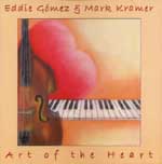 EDDIE GOMEZ & MARK KRAMER / エディ・ゴメス&マーク・クラマー / ART OF THE HEART