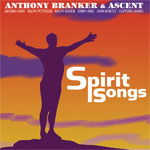 ANTHONY BRANKER / アンソニー・ブランカー / SPIRIT SONGS