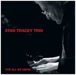 STAN TRACEY / スタン・トレイシー / FOR ALL KNOW...