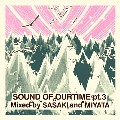 SASAKI AND MIYATA / SOUND OF OURTIME PT.3