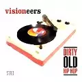 DIRTY OLD HIP HOP/VISIONEERS｜HIPHOP/R&B｜ディスクユニオン