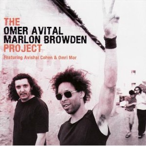 OMER AVITAL / オメル・アヴィタル / The Omar Avital Marlon Browden Project