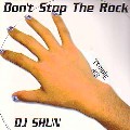 DJ SHUN (TEMPLE ATS) / DON'T STOP THE ROCK