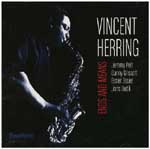 VINCENT HERRING / ヴィンセント・ハーリング / ENDS AND MEANS