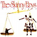 SKINNY BOYS / スキニー・ボーイズ / WEIGHTLESS