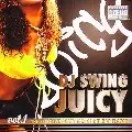 DJ SWING / JUICY VOL.1
