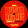 BUSTA RHYMES / バスタ・ライムス / TOUCH IT REMIXES