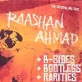 RAASHAN AHMAD / ラサーン・アマード / OFFICIAL MIXTAPE +B-SIDES +BOOTLEGS +RARITIES