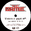 THE GAME / ザ・ゲーム / 10 MINUTES OF GANGSTA SHIT