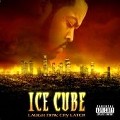 ICE CUBE / アイス・キューブ / LAUGH NOW CRY LATER