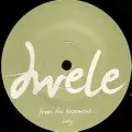 DWELE / ドゥウェレ / FROM THE BASEMENT