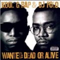KOOL G RAP & DJ POLO / クール・G・ラップ&DJポロ / WANTED:DEAD OR ALIVE