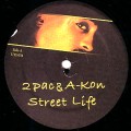2PAC & AKON / STREET LIFE