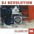 DJ REVOLUTION / DJレヴォリューション / CLASS OF '86