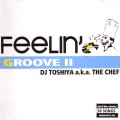 DJ TOSHIYA / FEELIN' GROOVE 2