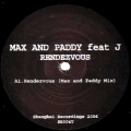 MAX AND PADDY / RENDEZVOUS