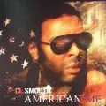 C.L.スムース / AMERICAN ME
