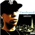 SHIZOO / UNRELEASED