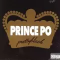 PRINCE PO / PRETTYBLACK