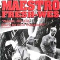 MAESTRO FRESH-WES / "NAA, DIS KID CAN'T BE FROM CANADA?!!"