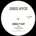 GREG NYCE / WORK IT OUT