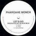 PHAROAHE MONCH / ファロア・モンチ / LET'S GO