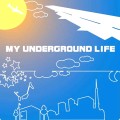 DJ TONK / MY UNDERGROUND LIFE