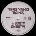 YING YANG TWINS / イン・ヤン・ツインズ / 1ST BOOTY ON DUTY