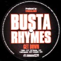 BUSTA RHYMES / バスタ・ライムス / GET DOWN
