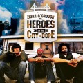 ZION I & THE GROUCH / HEROES IN THE CITY OF DOPE