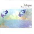 DJ TAKUMI / TIME AND SPACE