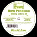 RAW PRODUCE / SELLING CELERY EP