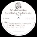 DJ OLD FASHION / DJオールド・ファッション / LAZY BEATS PRODUCTIONS VOL.3