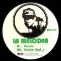 LA MELODIA / DESIRE