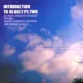 DJ DUCT / INTRODUCTION TO DJ DUCT PT.2
