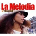 LA MELODIA / VIBING HIGH