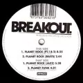 BREAKOUT aka OUTBREAK / PLANET ROCK PT.1 & 2