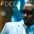 DIDDY DIRTY MONEY  (DIDDY, PUFF DADDY, P.DIDDY) / TELL ME