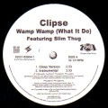 CLIPSE / クリプス / WAMP WAMP (WHAT I DO)