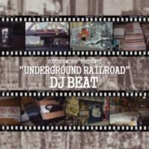 DJ BEAT / UNDERGROUND RAILROAD
