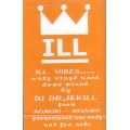 DJ DR.JEKILL / DJ ドクタージキル / ILL VIBES VOL.3