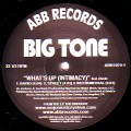 BIG TONE / WHAT'S UP(INTIMACY)