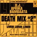 AFRIKA BAMBAATAA / アフリカ・バンバータ / DEATH MIX 2