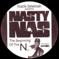 STATIK SELEKTAH / スタティック・セレクター / NASTY NAS THE BEGINNING OF THE N