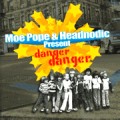 MOE POPE & HEADNODIC / DANGER DANGER