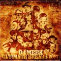 DJ MEEK / ULTIMATE BREAKS 2007