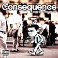 CONSEQUENCE / コンシークエンス / DON'T QUIT YOUR DAY JOB