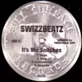 SWIZZ BEATZ / スウィズ・ビーツ / IT'S ME SNITCHES