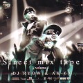 DJ RYOW & AK-69 / STREET MIX TAPE VOL.1